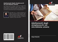 Bookcover of Adattamenti degli streptococchi nel microbioma umano