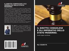 Bookcover of IL DIRITTO CONGOLESE E GLI IMPERATIVI DELLO STATO MODERNO.