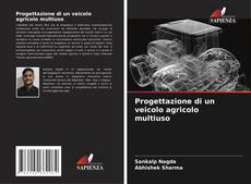 Bookcover of Progettazione di un veicolo agricolo multiuso