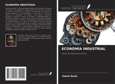 Bookcover of ECONOMÍA INDUSTRIAL