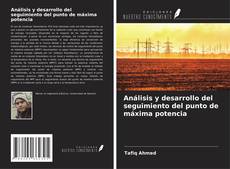 Bookcover of Análisis y desarrollo del seguimiento del punto de máxima potencia