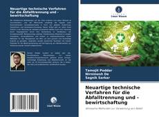Buchcover von Neuartige technische Verfahren für die Abfalltrennung und -bewirtschaftung