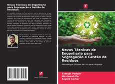 Bookcover of Novas Técnicas de Engenharia para Segregação e Gestão de Resíduos