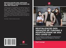 Couverture de REVITALIZAÇÃO DOS SERVIÇOS DE TURISMO E HOSPITALIDADE NA ERA PÓS COVID-19
