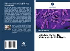 Buchcover von Indischer Honig: Ein natürliches Antibiotikum