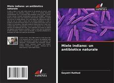 Portada del libro de Miele indiano: un antibiotico naturale