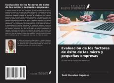 Capa do livro de Evaluación de los factores de éxito de las micro y pequeñas empresas 