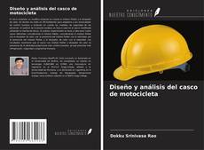 Copertina di Diseño y análisis del casco de motocicleta
