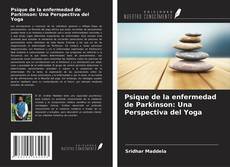 Psique de la enfermedad de Parkinson: Una Perspectiva del Yoga kitap kapağı