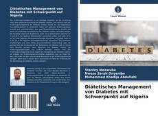 Couverture de Diätetisches Management von Diabetes mit Schwerpunkt auf Nigeria