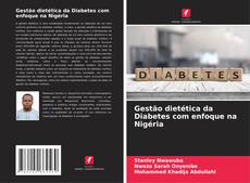 Buchcover von Gestão dietética da Diabetes com enfoque na Nigéria