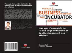 Buchcover von Une vue d'ensemble de l'unité de planification et de développement des affaires