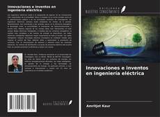 Buchcover von Innovaciones e inventos en ingeniería eléctrica