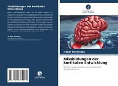 Portada del libro de Missbildungen der kortikalen Entwicklung