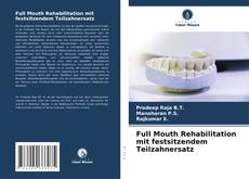 Portada del libro de Full Mouth Rehabilitation mit festsitzendem Teilzahnersatz