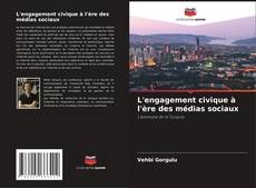 Bookcover of L'engagement civique à l'ère des médias sociaux