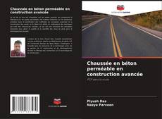 Couverture de Chaussée en béton perméable en construction avancée