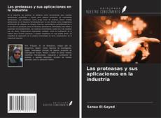 Buchcover von Las proteasas y sus aplicaciones en la industria