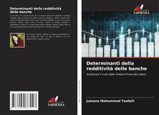 Bookcover of Determinanti della redditività delle banche