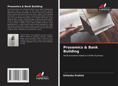 Proxemics & Bank Building kitap kapağı