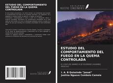 Bookcover of ESTUDIO DEL COMPORTAMIENTO DEL FUEGO EN LA QUEMA CONTROLADA