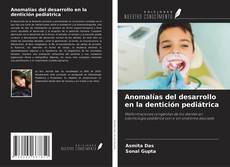 Buchcover von Anomalías del desarrollo en la dentición pediátrica