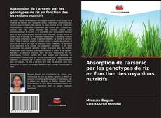 Capa do livro de Absorption de l'arsenic par les génotypes de riz en fonction des oxyanions nutritifs 