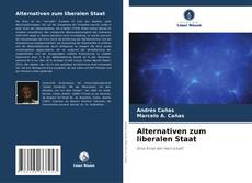 Portada del libro de Alternativen zum liberalen Staat