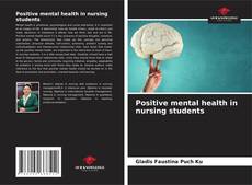 Couverture de Positive mental health in nursing students
