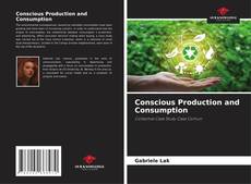 Copertina di Conscious Production and Consumption
