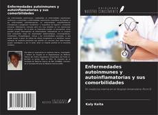 Enfermedades autoinmunes y autoinflamatorias y sus comorbilidades kitap kapağı