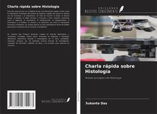 Charla rápida sobre Histología kitap kapağı