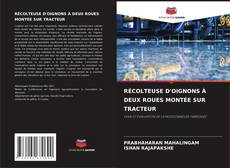 Copertina di RÉCOLTEUSE D'OIGNONS À DEUX ROUES MONTÉE SUR TRACTEUR