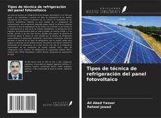 Bookcover of Tipos de técnica de refrigeración del panel fotovoltaico