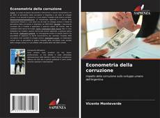 Bookcover of Econometria della corruzione