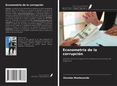 Couverture de Econometría de la corrupción