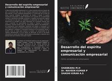 Bookcover of Desarrollo del espíritu empresarial y comunicación empresarial