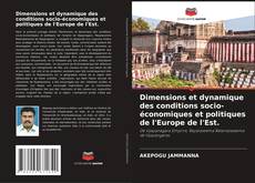 Buchcover von Dimensions et dynamique des conditions socio-économiques et politiques de l'Europe de l'Est.