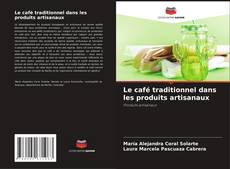 Buchcover von Le café traditionnel dans les produits artisanaux