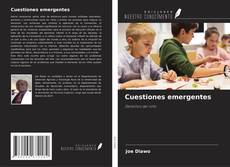 Bookcover of Cuestiones emergentes