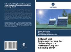 Entwurf und Implementierung der Solaranlage zur Verbesserung der Leistung durch kitap kapağı