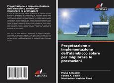 Couverture de Progettazione e implementazione dell'alambicco solare per migliorare le prestazioni