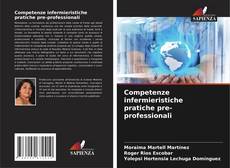 Bookcover of Competenze infermieristiche pratiche pre-professionali