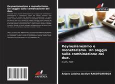 Buchcover von Keynesianesimo e monetarismo. Un saggio sulla combinazione dei due.