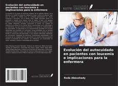 Capa do livro de Evolución del autocuidado en pacientes con leucemia e implicaciones para la enfermera 
