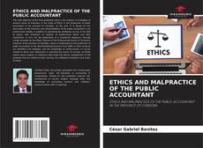 Bookcover of ETHICS AND MALPRACTICE OF THE PUBLIC ACCOUNTANT