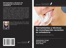 Обложка Herramientas y técnicas de investigación recientes en ortodoncia