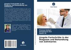 Buchcover von Jüngste Fortschritte in der Diagnose und Behandlung von Zahnkaries