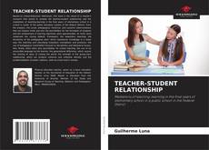 Couverture de TEACHER-STUDENT RELATIONSHIP