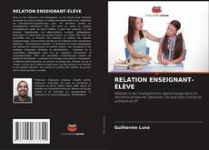 Copertina di RELATION ENSEIGNANT-ÉLÈVE